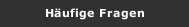 H&auml;ufige Fragen